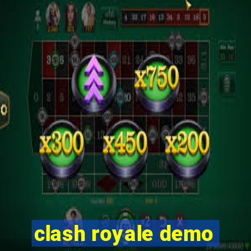 clash royale demo